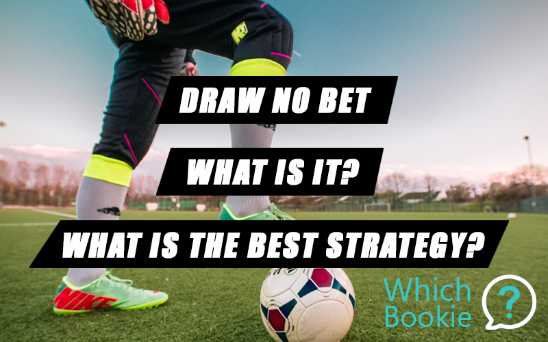 Draw No Bet Strategy