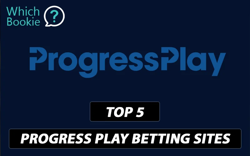 Top 5 Progress Play Betting Sites