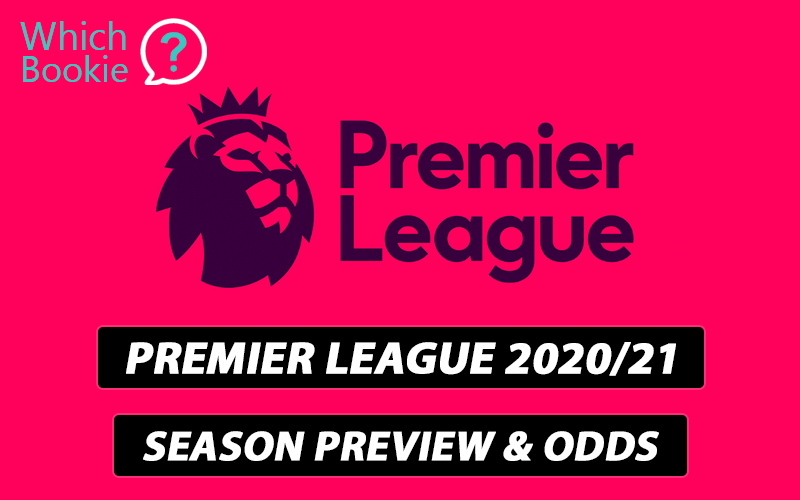 Premier League 2020/21 Season Preview & Odds