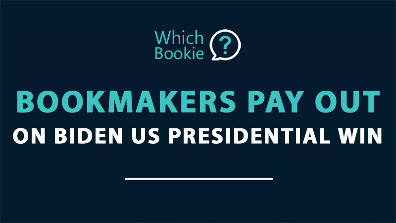 Bookmakers Pay out on Biden US Presidential Win