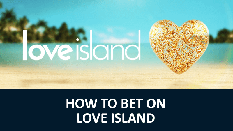 how to bet on love island