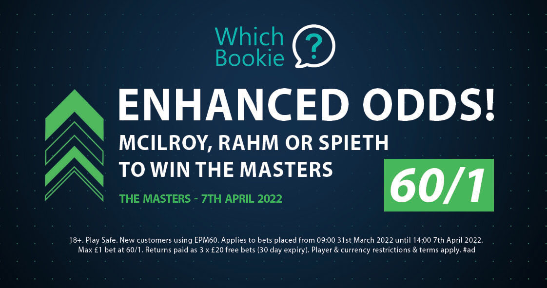 Masters Enhanced Odds – McIlroy, Rahm or Spieth to win – 60/1