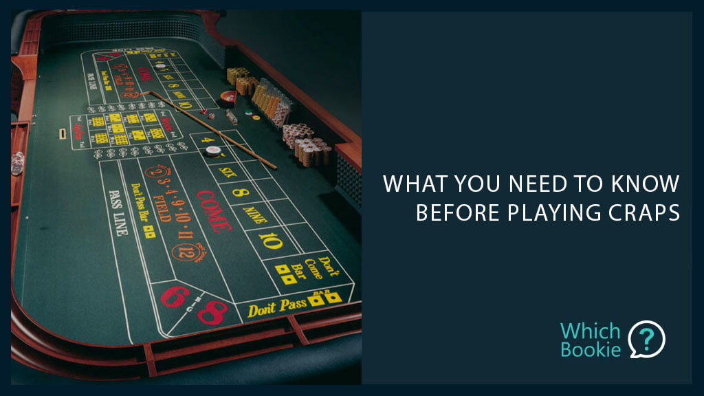 What You Need To Know Before Playing Craps » Which Bookie