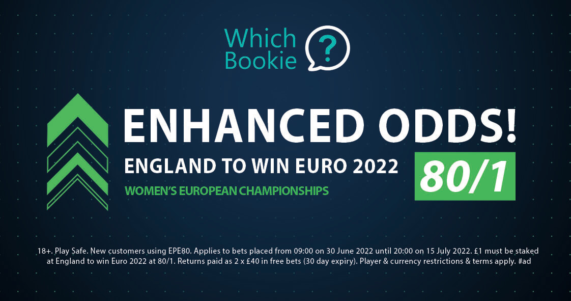 England To Win Women’s Euro 2022 (80/1) – Enhanced Odds