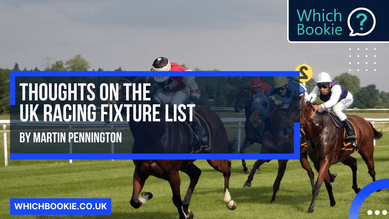 Thoughts on the Current UK Horse Racing Fixture List