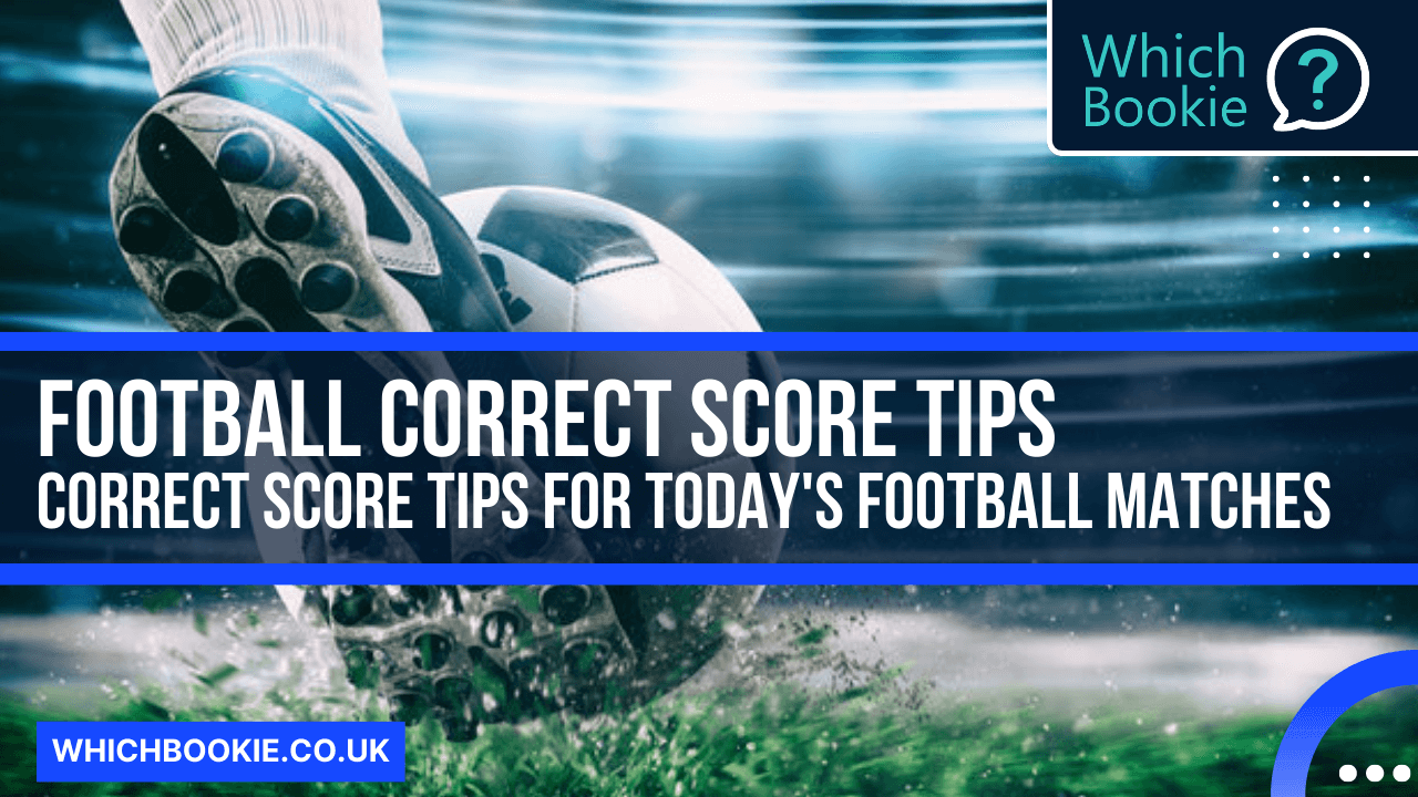 Correct Score Tips & Daily Prediction for Today (2023)