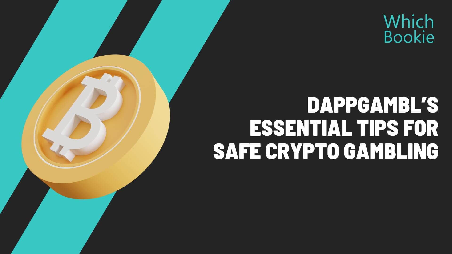 dappGambl’s Essential Tips for Safe Crypto Gambling » Which Bookie